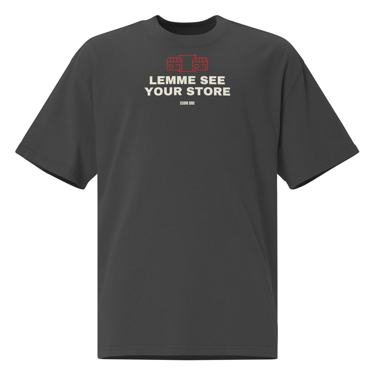 Supplier mockup, front of Faded Black cotton tee with red DTG storefront graphics, cream LEMME SEE YOUR STORE text and ECOM BRO signature.